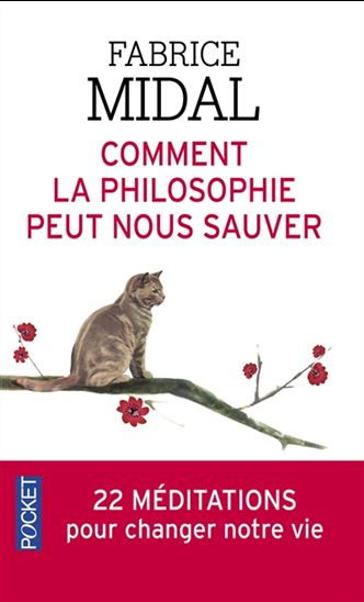 Comment la philosophie peut nous sauver - FABRICE MIDAL