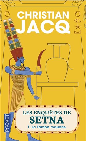 Les Enquêtes de Setna T.01 La tombe maudite - CHRISTIAN JACQ