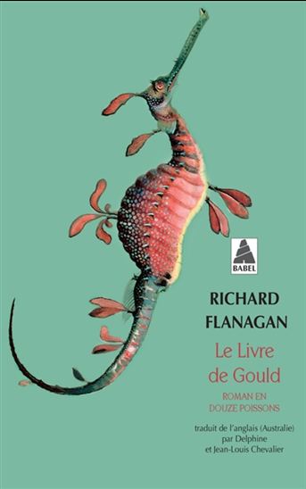 Le Livre de Gould : roman en douze poissons - RICHARD FLANAGAN