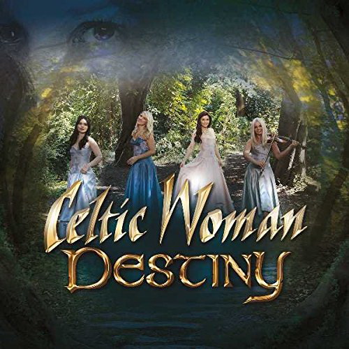 Destiny - CELTIC WOMAN