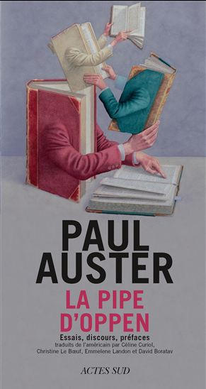 La Pipe d&#39;Oppen : essais, discours, préfaces - PAUL AUSTER