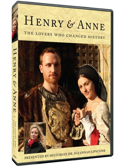 Henry And Anne: The Lovers Who Changed History