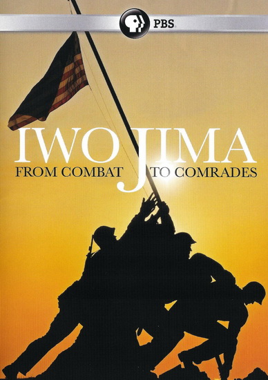 Iwo Jima: From Combat To Comrades