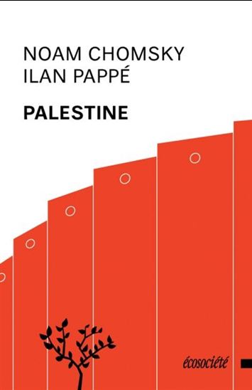 Palestine - NOAM CHOMSKY - ILAN PAPPÉ