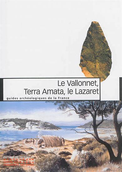 Terra amata, le Vallonnet, le Lazaret - HENRY DE LUMLEY