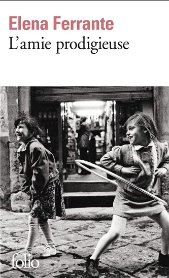L&#39;Amie prodigieuse - ELENA FERRANTE