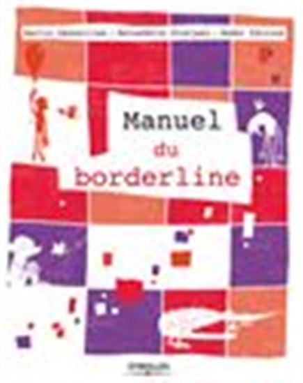 Le Manuel du borderline - MARTIN DESSEILLES & AL