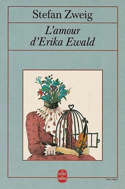 L'Amour d'Erika Ewald - STEFAN ZWEIG
