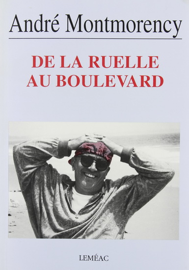 De la ruelle au boulevard - A MONTMORENCY