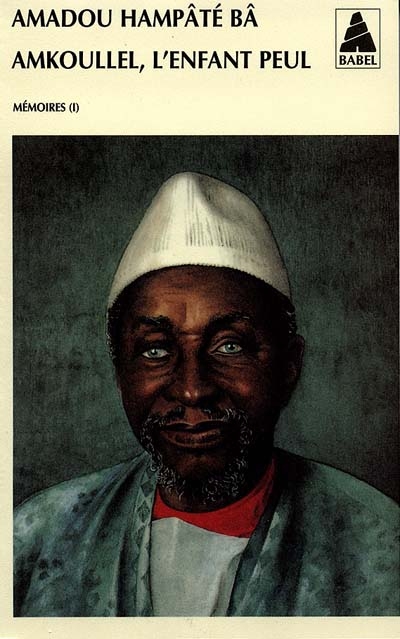 Amkoullel, l&#39;enfant peul - BA AMADOU HAMPATE