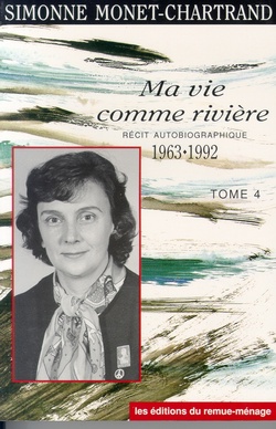 Ma vie comme rivière T.04 - MONET-CHARTRAND