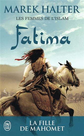 Les Femmes de l&#39;Islam T.02 Fatima - MAREK HALTER