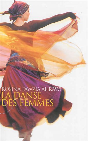 La Danse des femmes - ROSINA-FAWZIA AL-RAWI