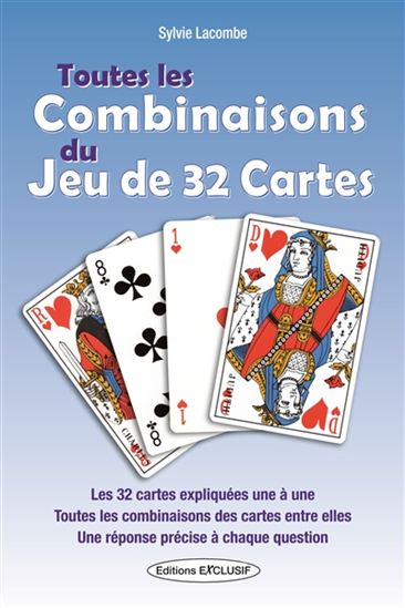 Toutes les combinaisons du jeu de 32 cartes - SYLVIE LACOMBE