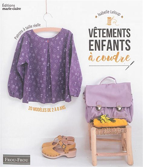 Basique enfants à coudre : 25 modèles de 4 à 8 ans - ISABELLE LELOUP