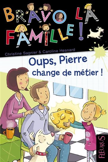 Oups, Pierre change de métier ! - CHRISTINE SAGNIER - CAROLINE HESNARD