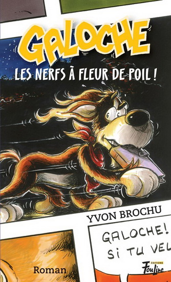 Galoche, les nerfs à fleur de poil! #16 - YVON BROCHU - DAVID LEMELIN