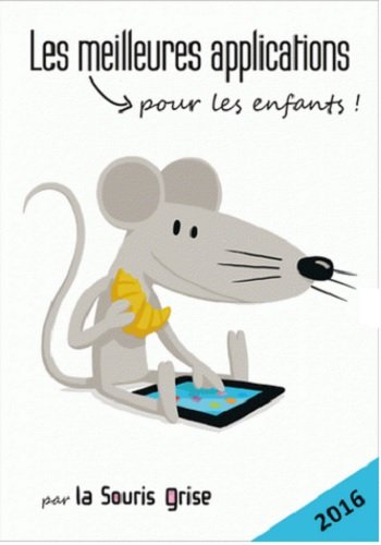 Les Meilleures applications pour les enfants ! - COLLECTIF