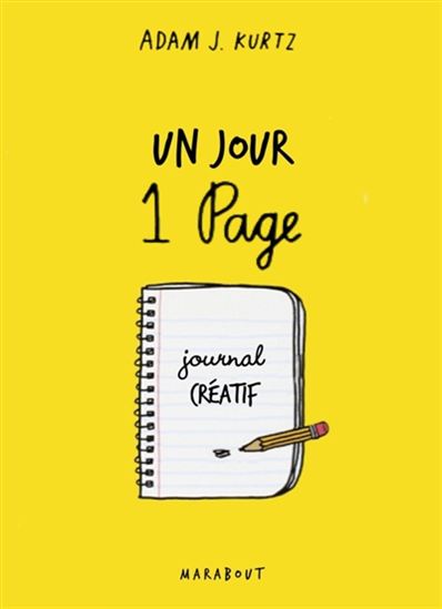 Un jour, une page : journal créatif - ADAM J KURTZ