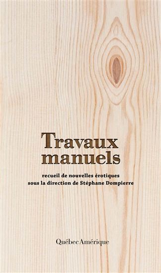 Travaux manuels - STÉPHANE DOMPIERRE