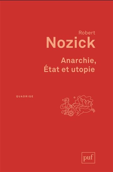Anarchie, État et utopie 3e éd. - ROBERT NOZICK