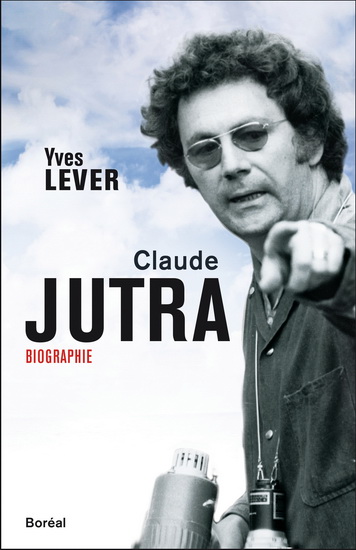 Claude Jutra - YVES LEVER