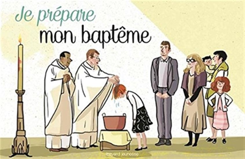Je prépare mon baptême - ÉLODIE MAUROT