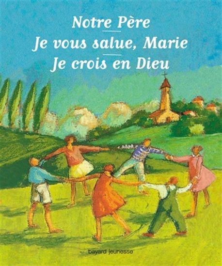 Notre Père/Je vous salue, Marie/Je crois en Dieu - COLLECTIF