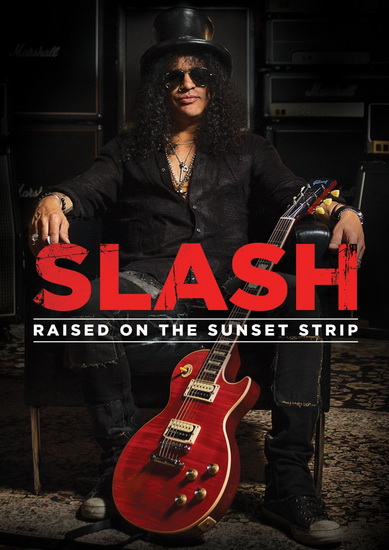 Raised On The Sunset Strip - SLASH