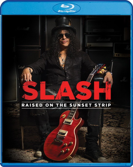Raised On The Sunset Strip - SLASH