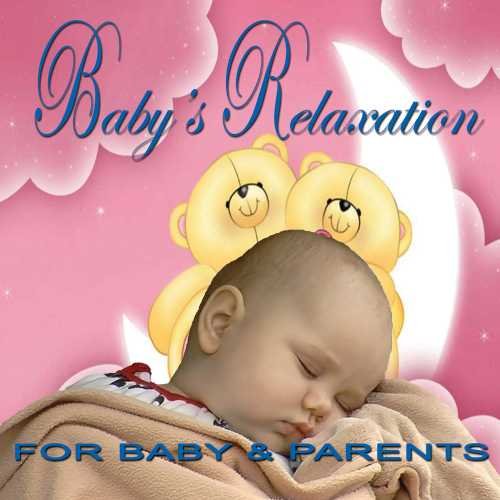 Baby&#39;S Relaxation - COMPILATION