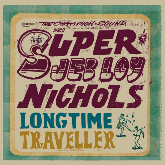 Long Time Traveller (Vinyl) - NICHOLS JEB LOY