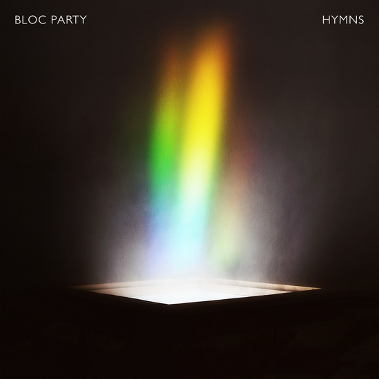 Hymns - BLOC PARTY