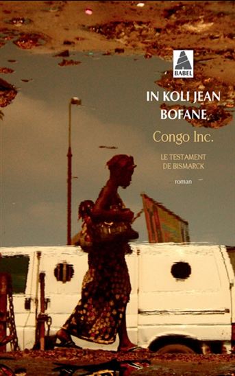 Congo Inc. : le testament de Bismarck - IN KOLI JEAN BOFANE