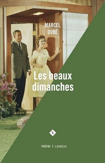 Les Beaux dimanches - MARCEL DUBE