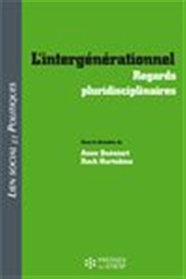 L&#39;intergénérationnel - Regards pluridisciplinaires - ANNE QUÉNIART - ROCH HURTUBISE