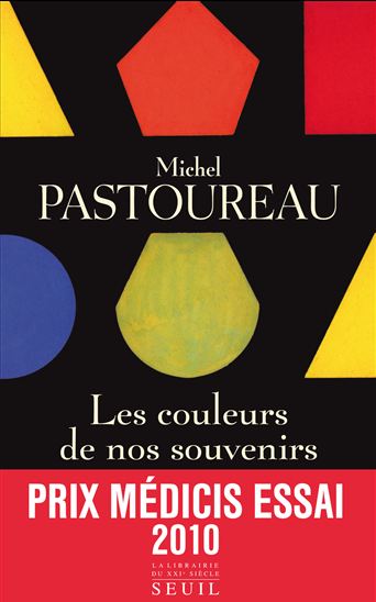 Les Couleurs de nos souvenirs - MICHEL PASTOUREAU