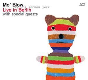 Live In Berlin - MO' BLOW