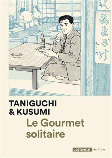 Le Gourmet solitaire N. éd. - JIRO TANIGUCHI - MASAYUKI KUSUMI