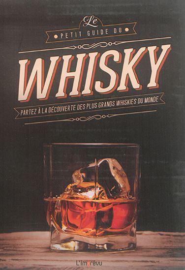 Le Petit guide du whisky - COLLECTIF