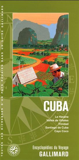 Cuba : La Havane, vallée de Vinales, Trinidad, Santiago de Cuba, Cayo Coco N. éd. - COLLECTIF
