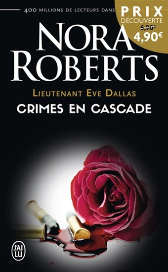 Lieutenant Eve Dallas T.04 Crimes en cascade N. éd. - NORA ROBERTS