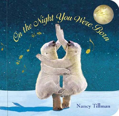 On the night you were born - NANCY TILLMAN