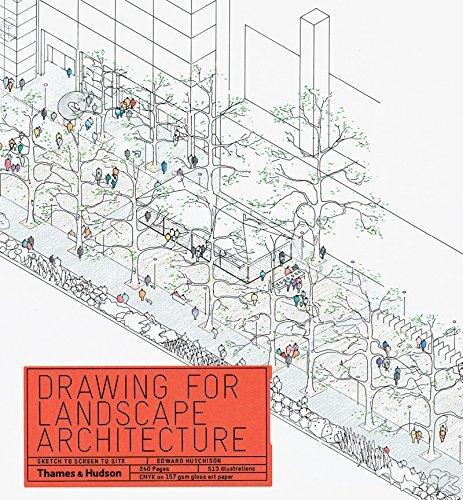 EDWARD HUTCHISON - Drawing for landscape architecture: Sketch to
