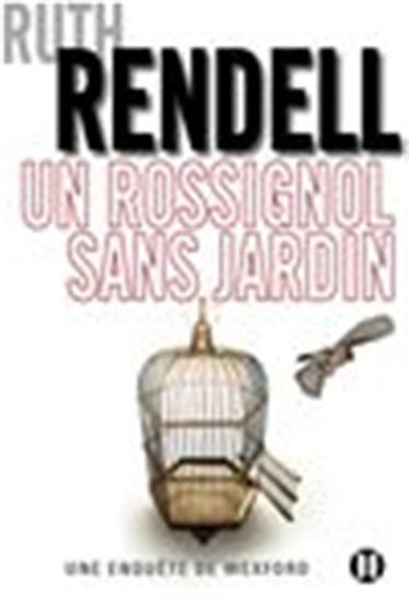Un rossignol sans jardin - RUTH RENDELL