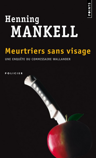 Meurtriers sans visage - HENNING MANKELL