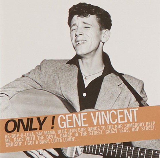 Only! Gene Vincent - VINCENT GENE