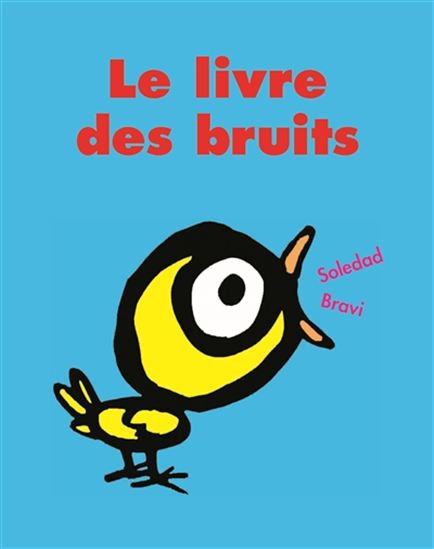 Le Livre des bruits - SOLEDAD BRAVI
