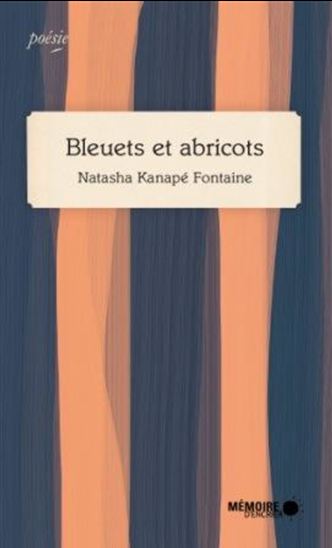 Bleuets et abricots - NATASHA KANAPÉ FONTAINE