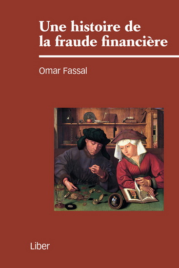 Une histoire de la fraude financière - OMAR FASSAL